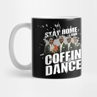 stay home and coffin dance Mug